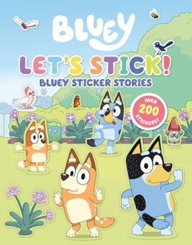 Bluey Lets Stick!