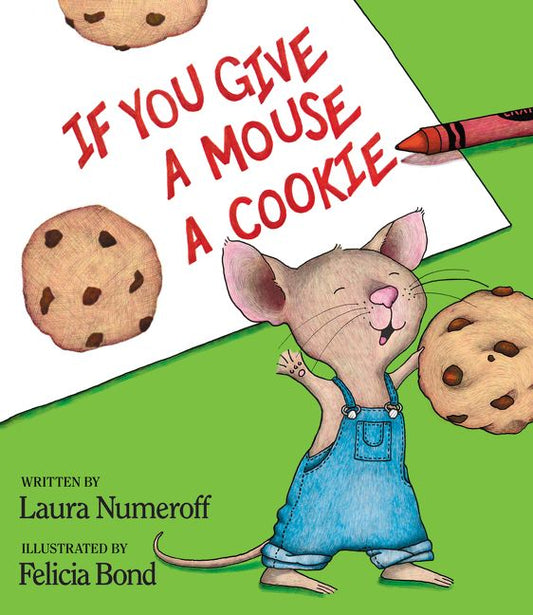 Give a Mouse a Cookie