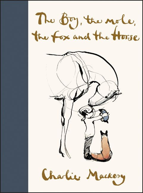 The Boy, the Mole, the Fox & the Horse Book