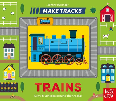 Make Tracks Trains Board Book