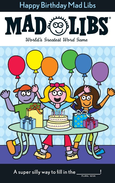 Happy Birthday Mad Libs -1
